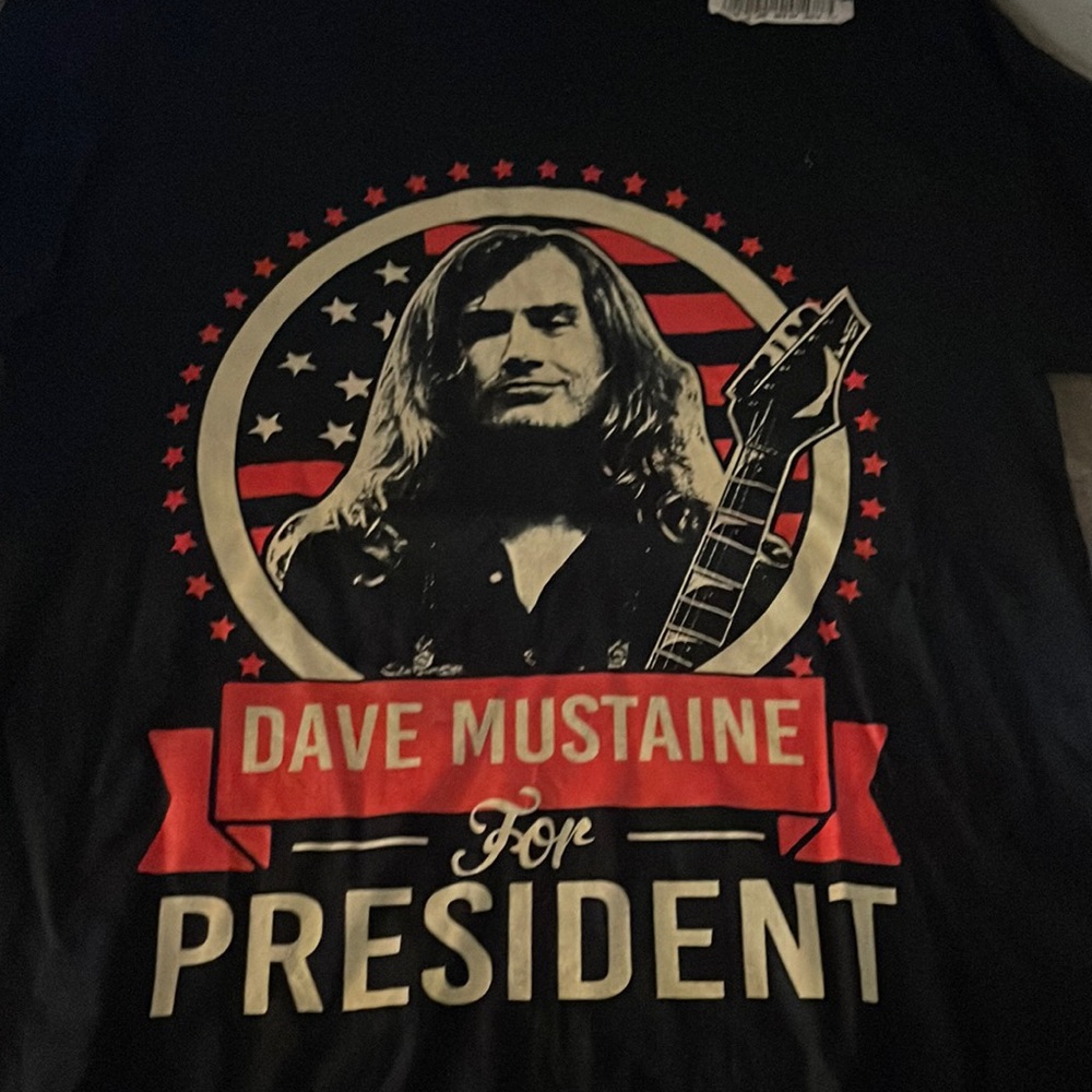 COPY - Brand new.”DAVE MUSTAINE FOR PRESIDENT” size med smoke Fee home